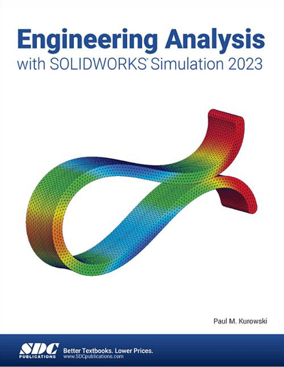 Engineering Analysis with SOLIDWORKS Simulation
